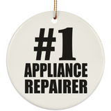 Number One #1 Appliance Repairer - Circle Ornament