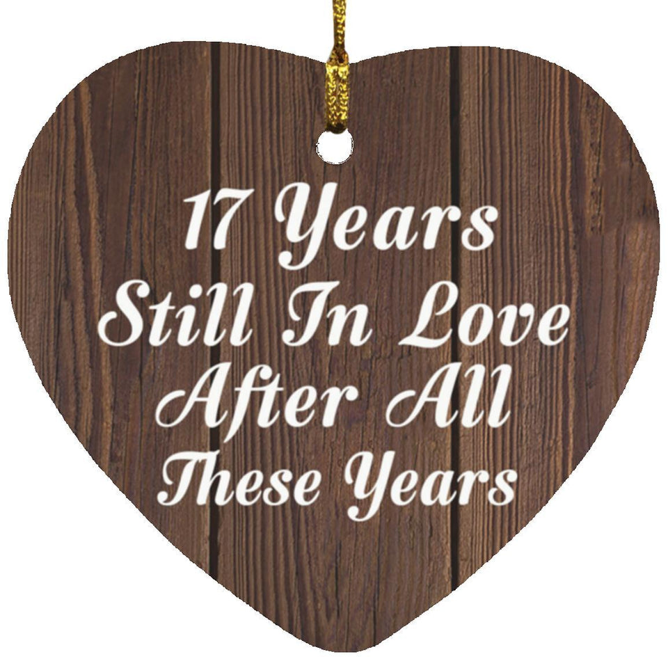 17th Anniversary 17 Years Still In Love After These Years - Heart Ornament D