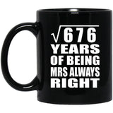 26th Anniversary Square Root of 676 Years Mrs Always Right - 11oz Coffee Mug Black