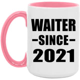 Waiter Since 2021 - 15oz Accent Mug Pink