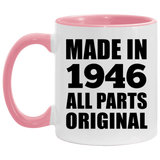 78th Birthday Made in 1946 All Parts Original - 11oz Accent Mug Pink
