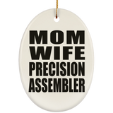 Mom Wife Precision Assembler - Oval Ornament