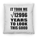 114th Birthday Took Square Root of 12996 Years To Look Good - Throw Pillow