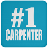 Number One #1 Carpenter - Drink Coaster