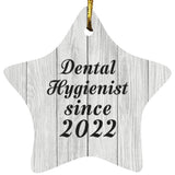 Dental Hygienist Since 2022 - Star Ornament F