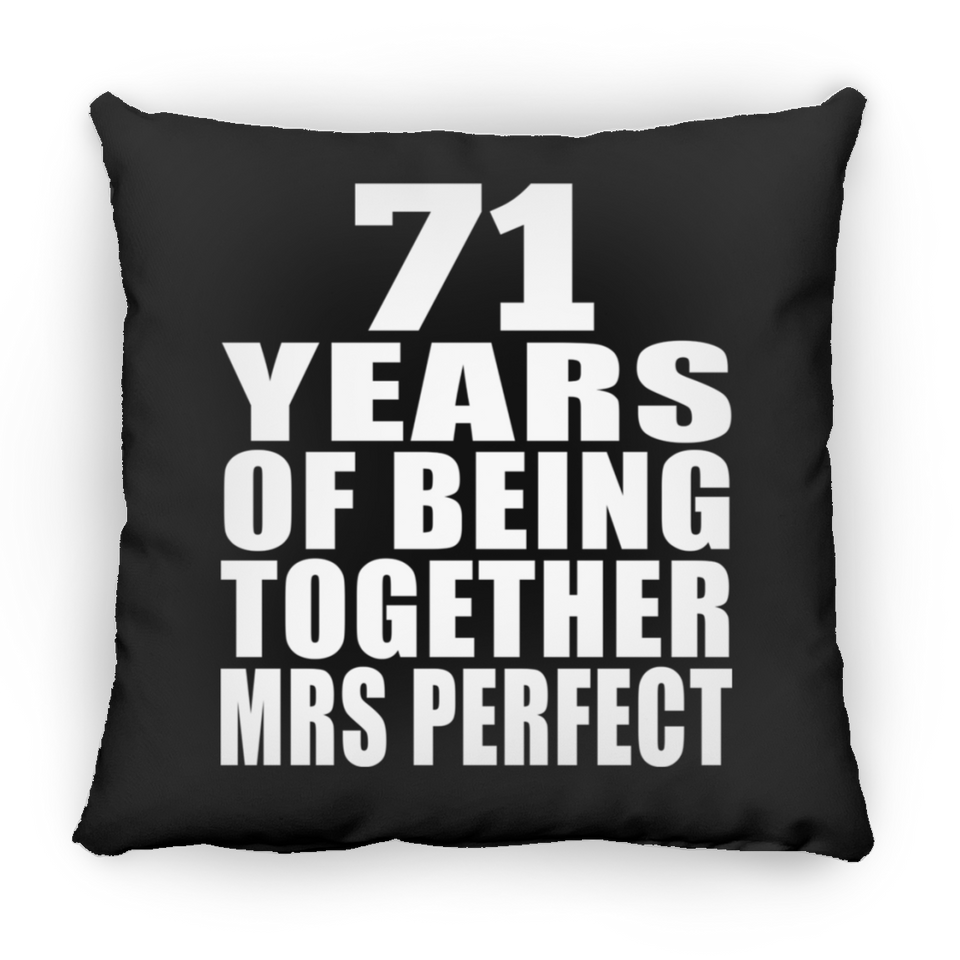 71st Anniversary 71 Years Of Being Mrs Perfect - Throw Pillow Black