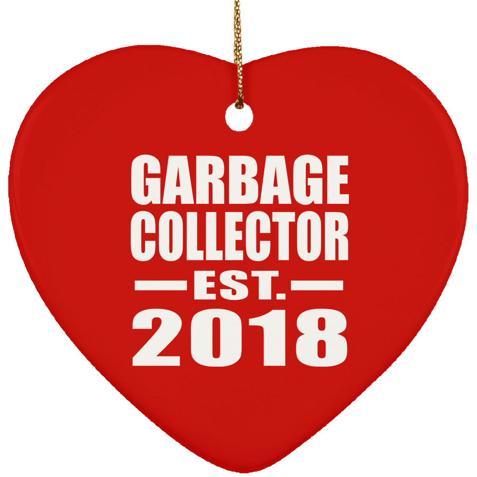Garbage Collector Established EST. 2018 - Heart Ornament
