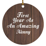 First Year As An Amazing Nanny - Circle Ornament D