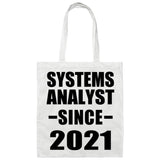 Systems Analyst Since 2021 - Tote Bag White