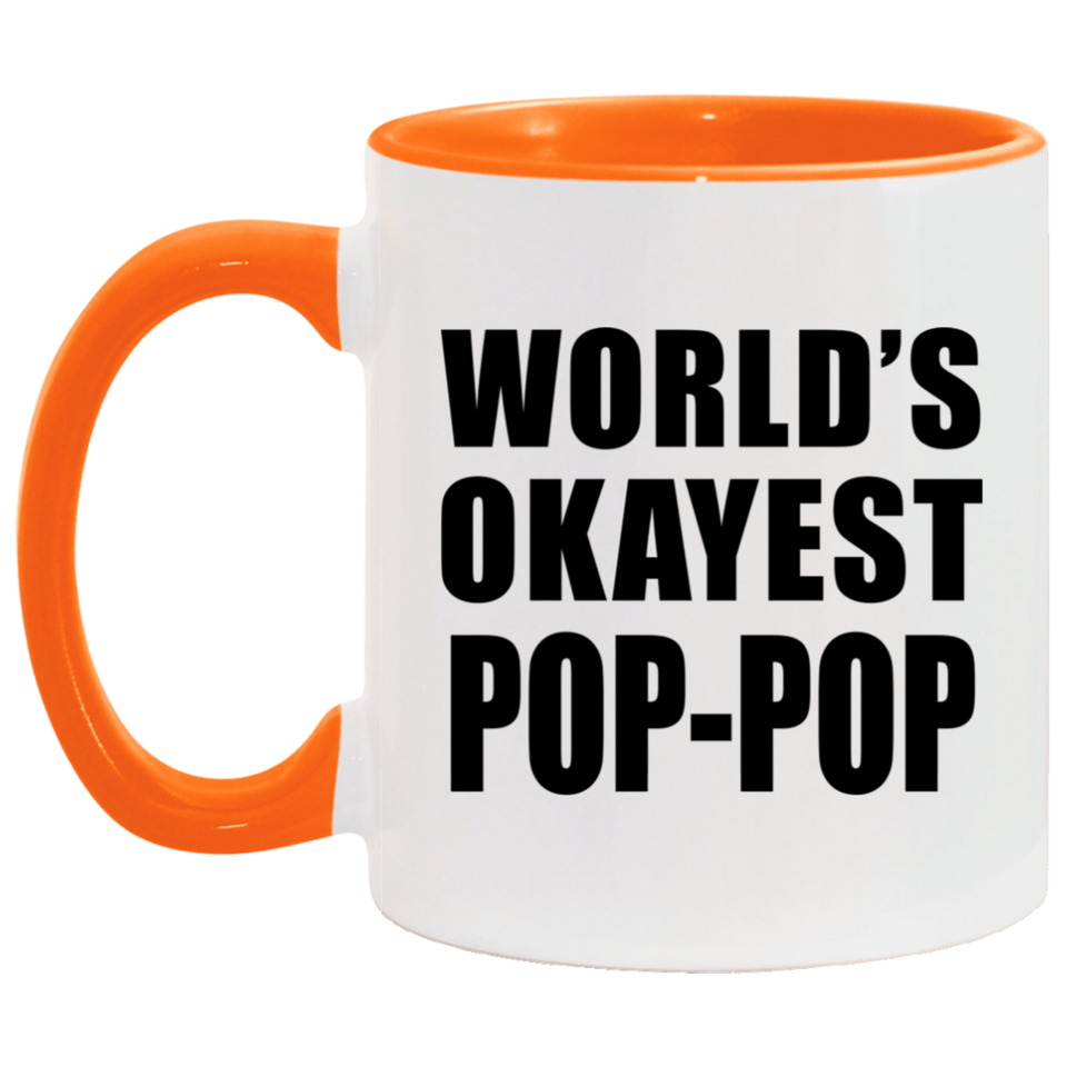 World's Okayest Pop-Pop - 11oz Accent Mug Orange