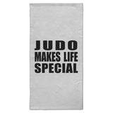 Judo Makes Life Special - Hand Towel