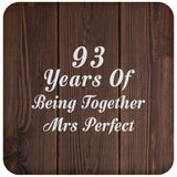 93rd Anniversary 93 Years Of Being Mrs Perfect - Drink Coaster D