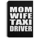 Mom Wife Taxi Driver - Canvas Portrait