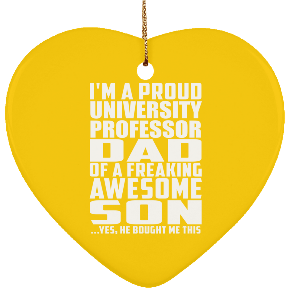 Proud University Professor Dad Of Awesome Son - Heart Ornament