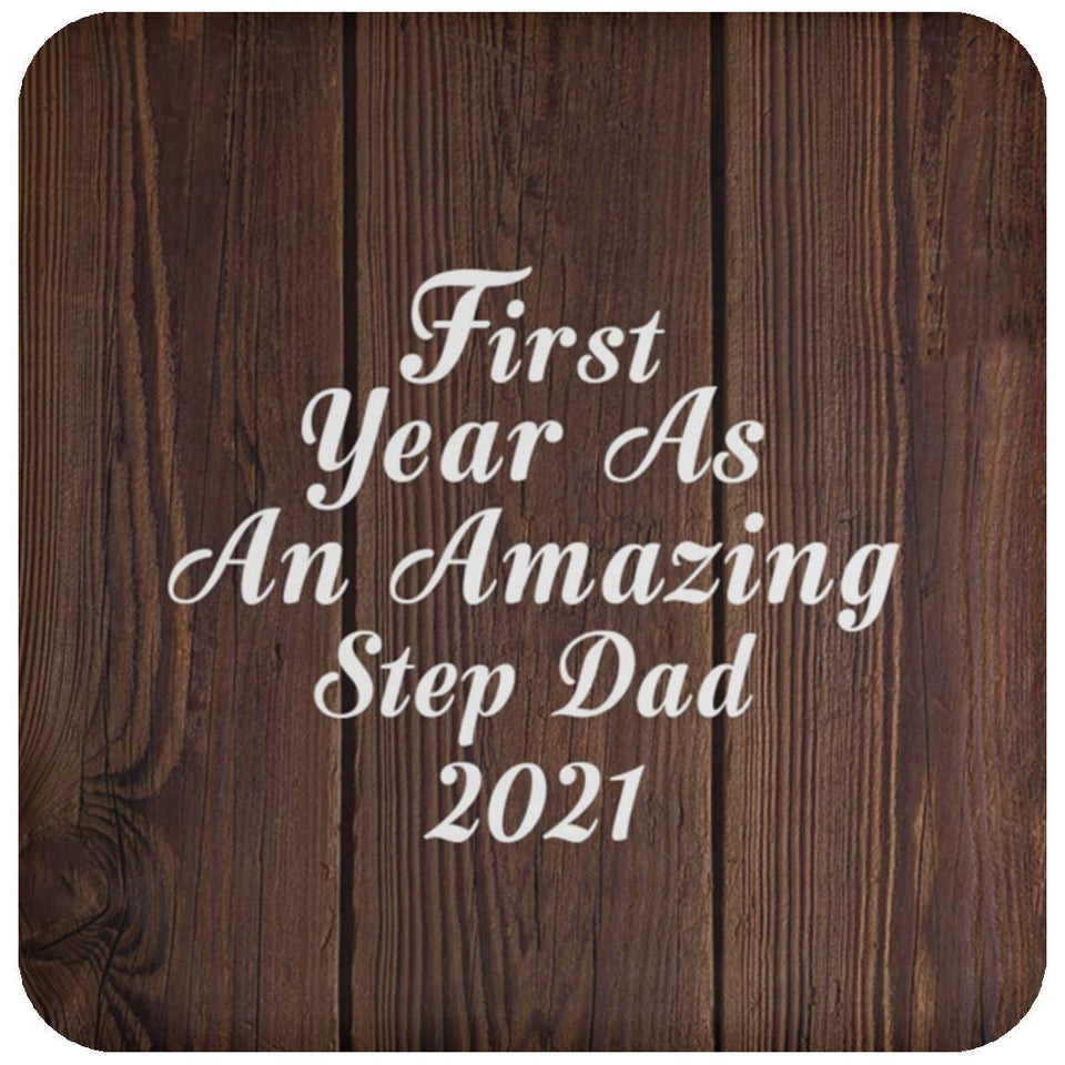First Year As An Amazing Step Dad 2021 - Drink Coaster D