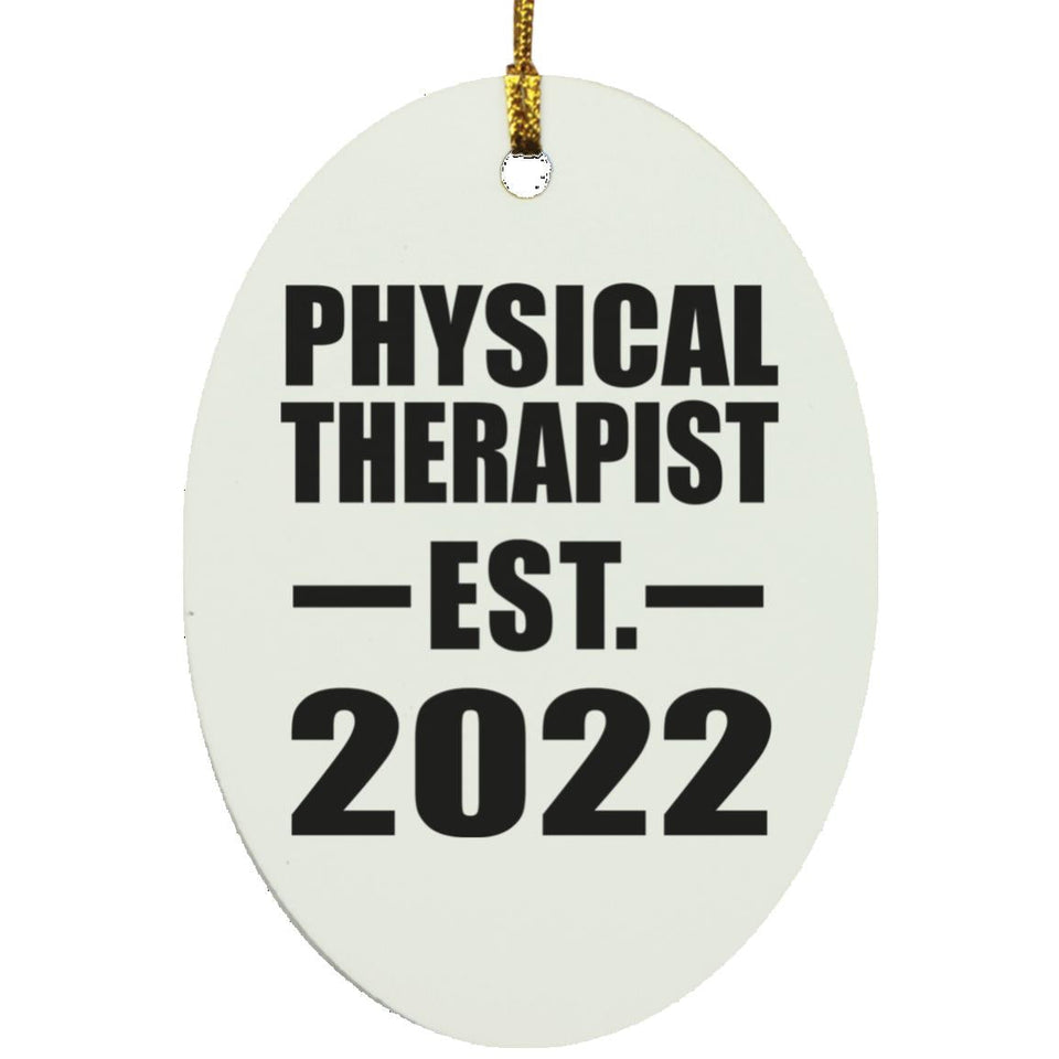 Physical Therapist Established EST. 2022 - Oval Ornament