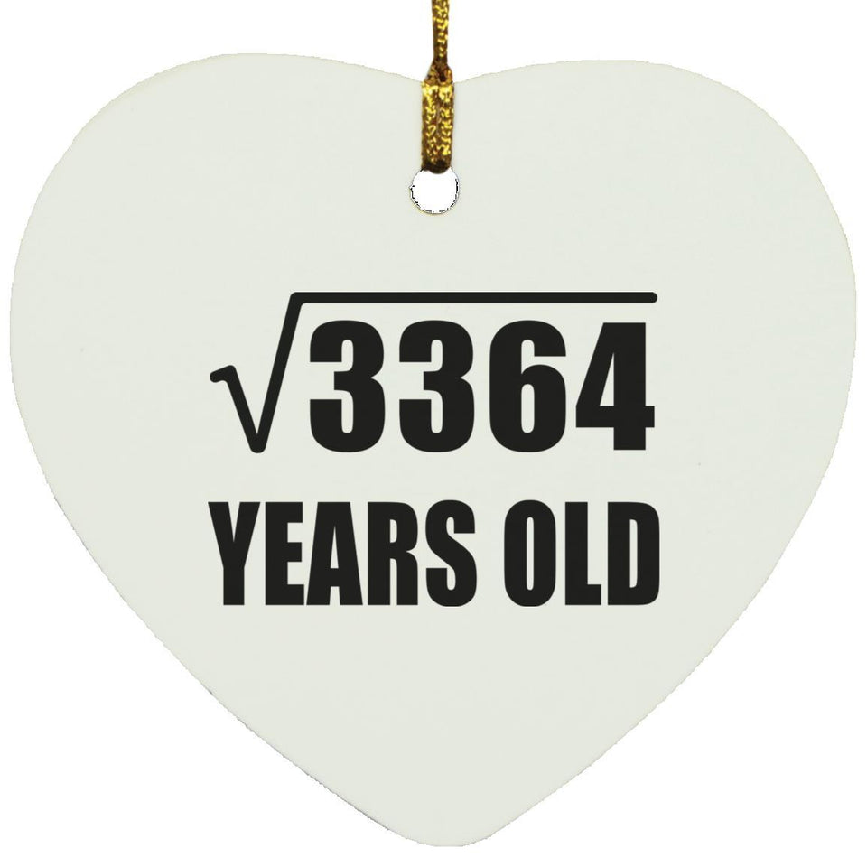 58th Birthday Square Root of 3364 Years Old - Heart Ornament