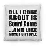 All I Care About Is Board Game - Throw Pillow
