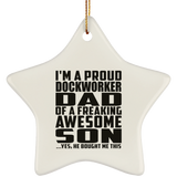 Proud Dockworker Dad Of Awesome Son - Star Ornament