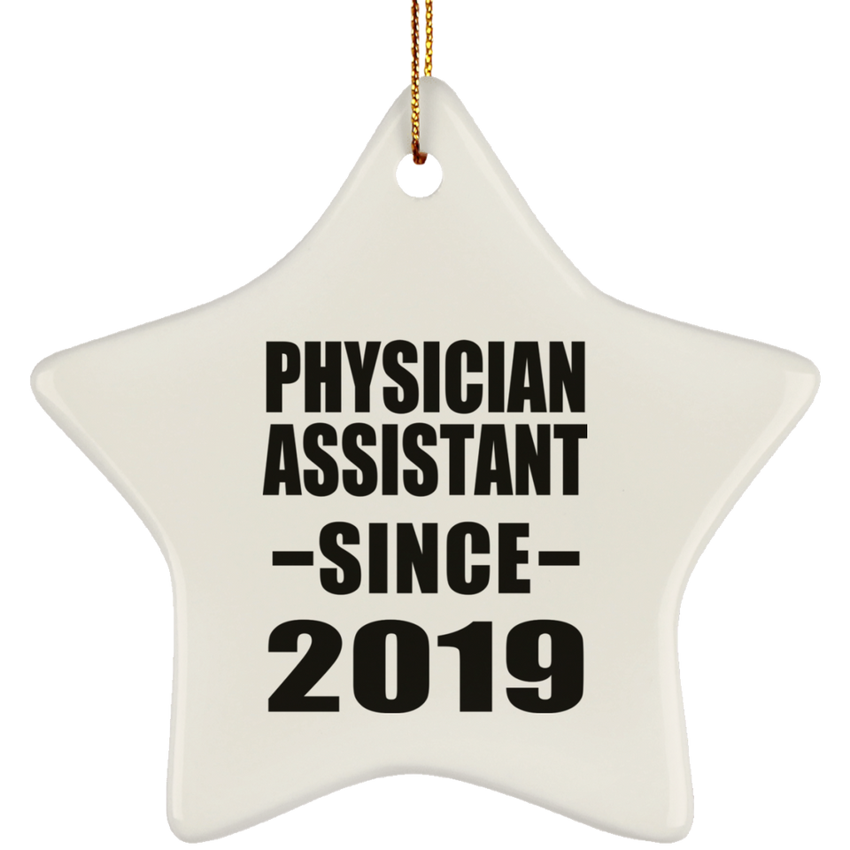 Physician Assistant Since 2019 - Star Ornament