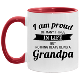 Proud of Many Things In Life, Nothing Beats Being a Grandpa - 11oz Accent Mug Red