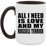 All I Need Is Love And My Russell Terrier - 15oz Accent Mug Black