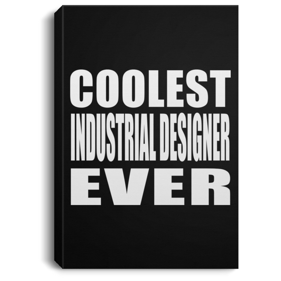 Coolest Industrial Designer Ever - Canvas Portrait