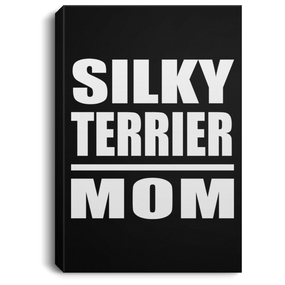Silky Terrier Mom - Canvas Portrait