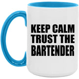 Keep Calm and Trust The Bartender - 15oz Accent Mug Blue