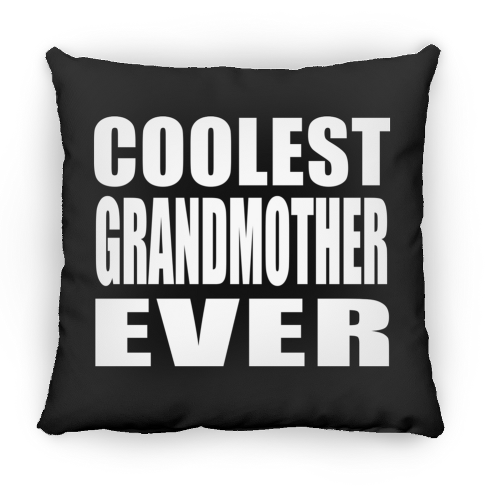 Coolest Grandmother Ever - Throw Pillow Black
