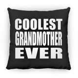 Coolest Grandmother Ever - Throw Pillow Black