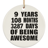 9th Birthday 9 Years 108 Months 3287 Days Of Awesome - Circle Ornament