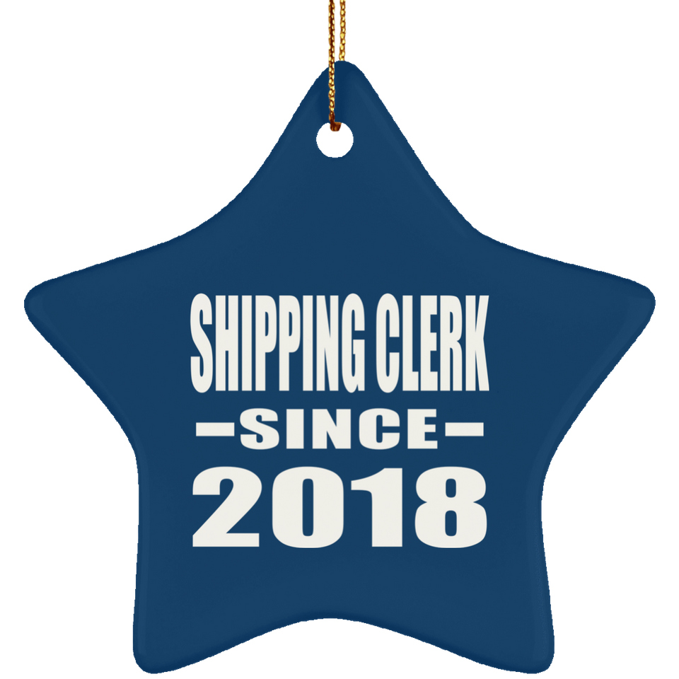 Shipping Clerk Since 2018 - Star Ornament