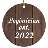 Logistician Established Est. 2022 - Circle Ornament D