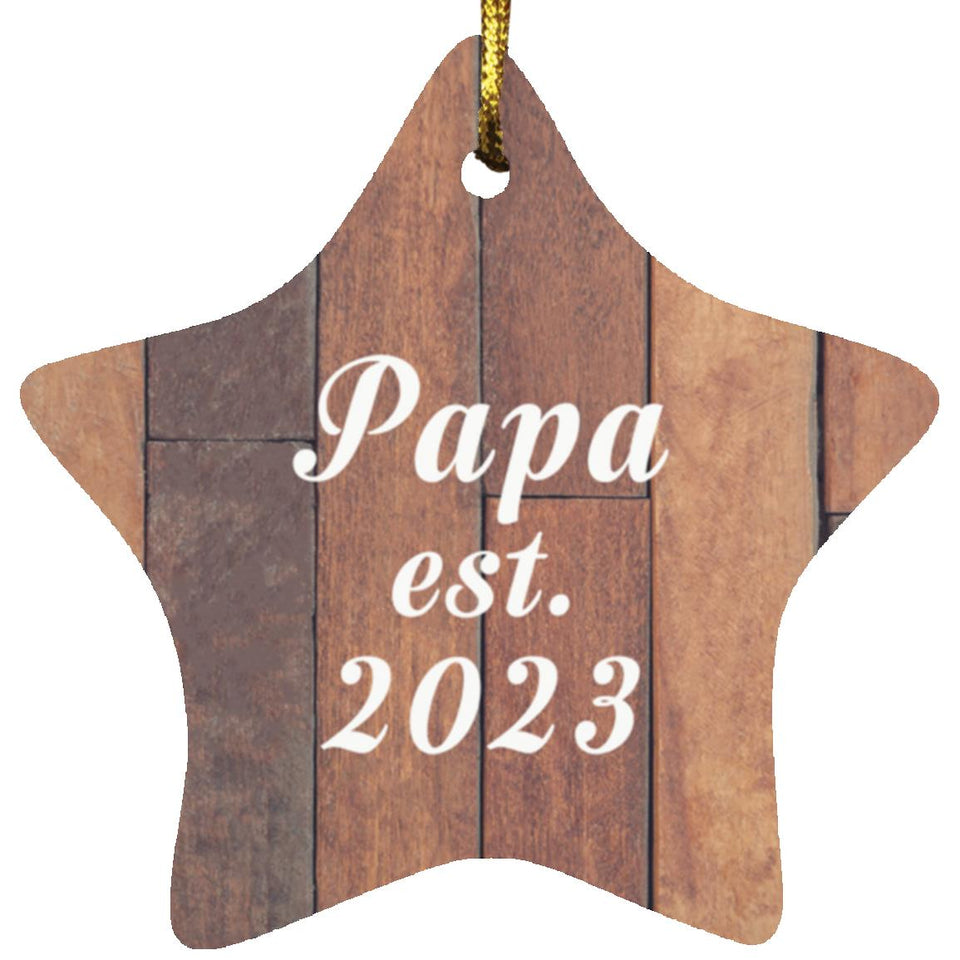 Papa Established Est. 2023 - Star Ornament E