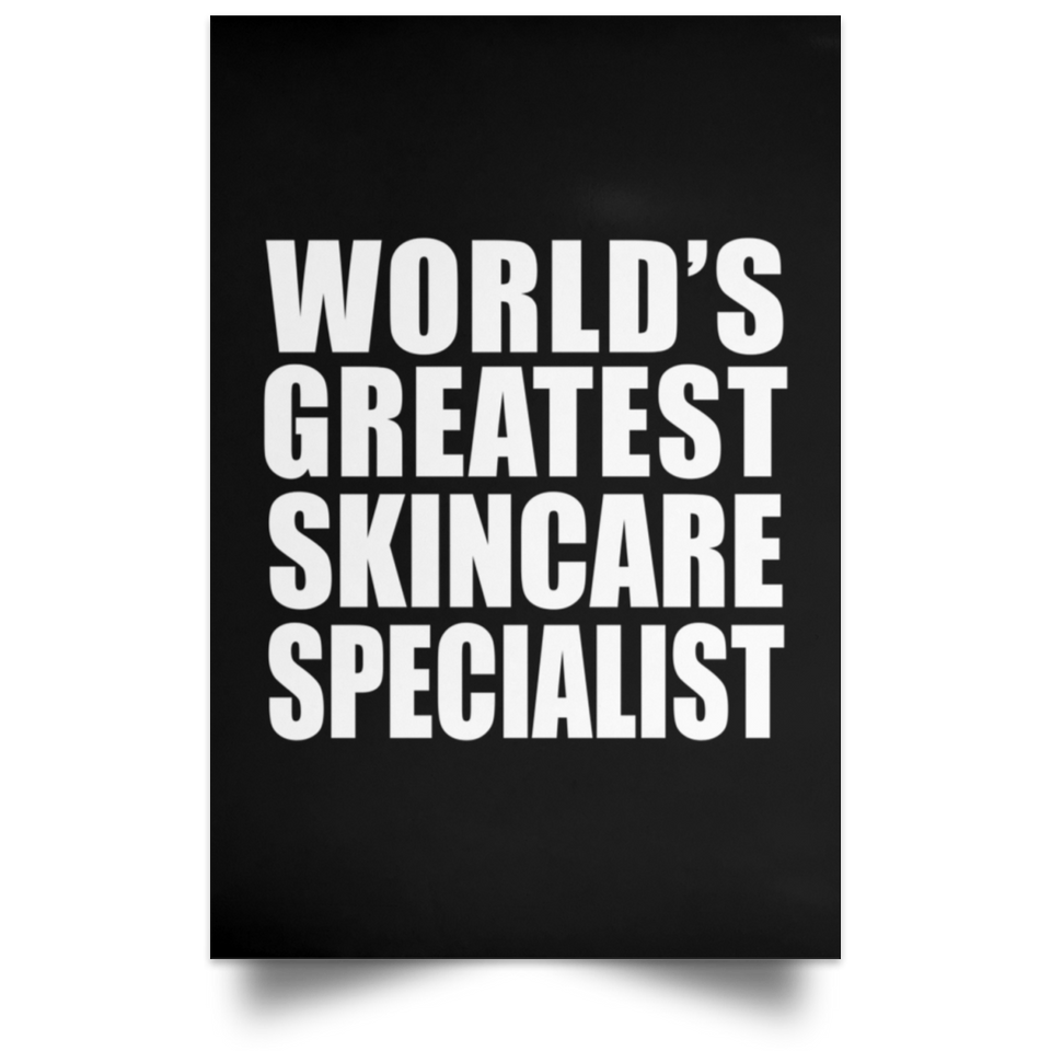 World's Greatest Skincare Specialist - Poster Portrait