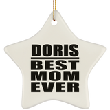 Doris Best Mom Ever - Star Ornament