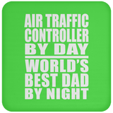 Air Traffic Controller By Day World's Best Dad By Night - Drink Coaster