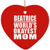 Beatrice World's Okayest Mom - Heart Ornament