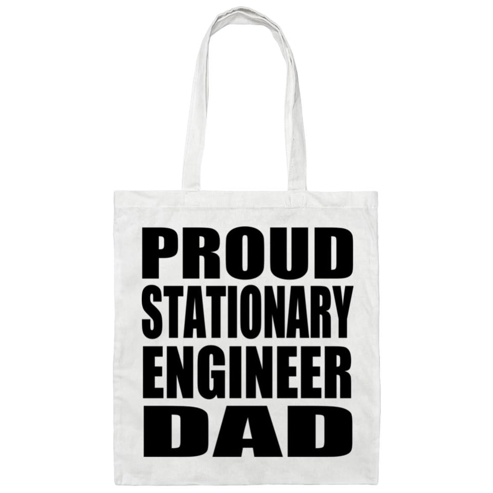 Proud Stationary Engineer Dad - Tote Bag White