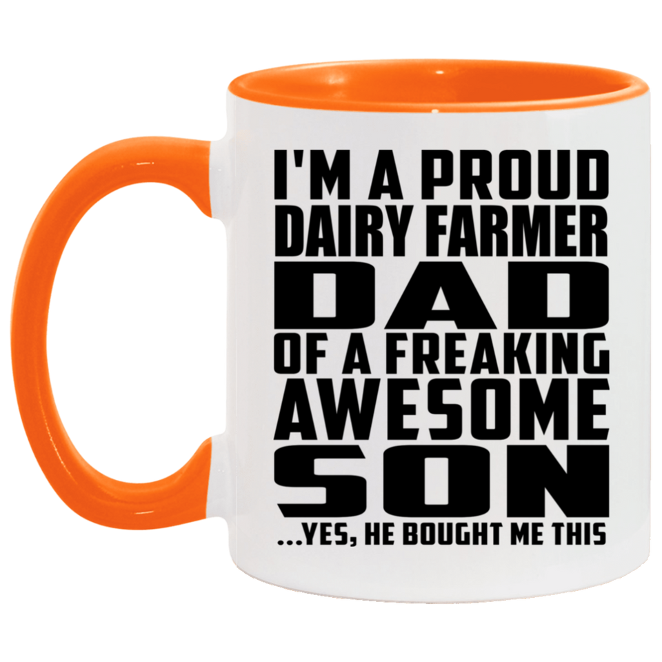 Proud Dairy Farmer Dad Of Awesome Son - 11oz Accent Mug Orange