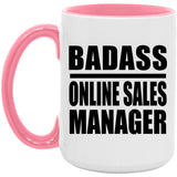 Badass Online Sales Manager - 15oz Accent Mug Pink