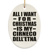 All I Want For Christmas Is My Cirneco Dell'etna - Oval Ornament