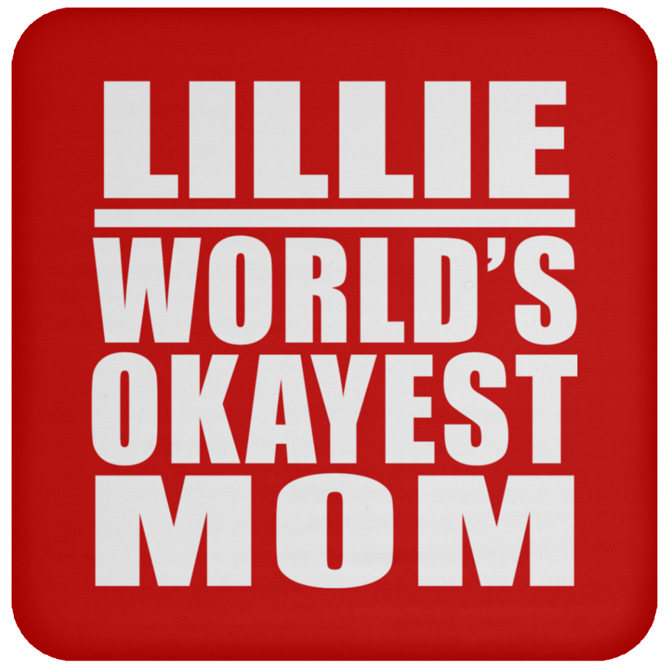 Lillie World's Okayest Mom - Drink Coaster
