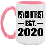 Psychiatrist Established EST. 2020 - 15oz Accent Mug Pink