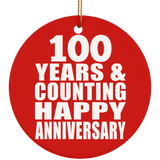 Happy 100th Anniversary 100 Years & Counting - Circle Ornament