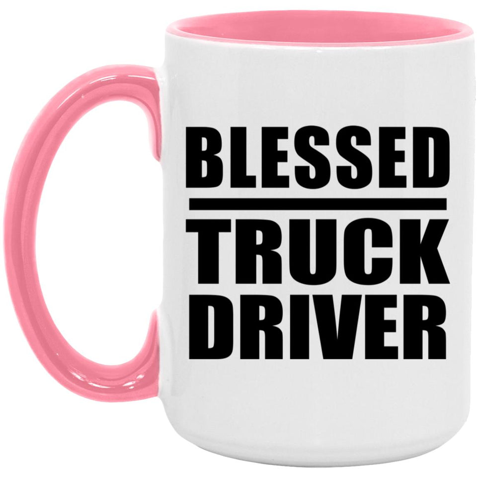 Blessed Truck Driver - 15oz Accent Mug Pink