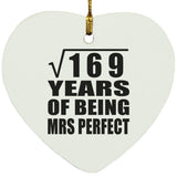 13th Anniversary Square Root of 169 Years of Mrs Perfect - Heart Ornament