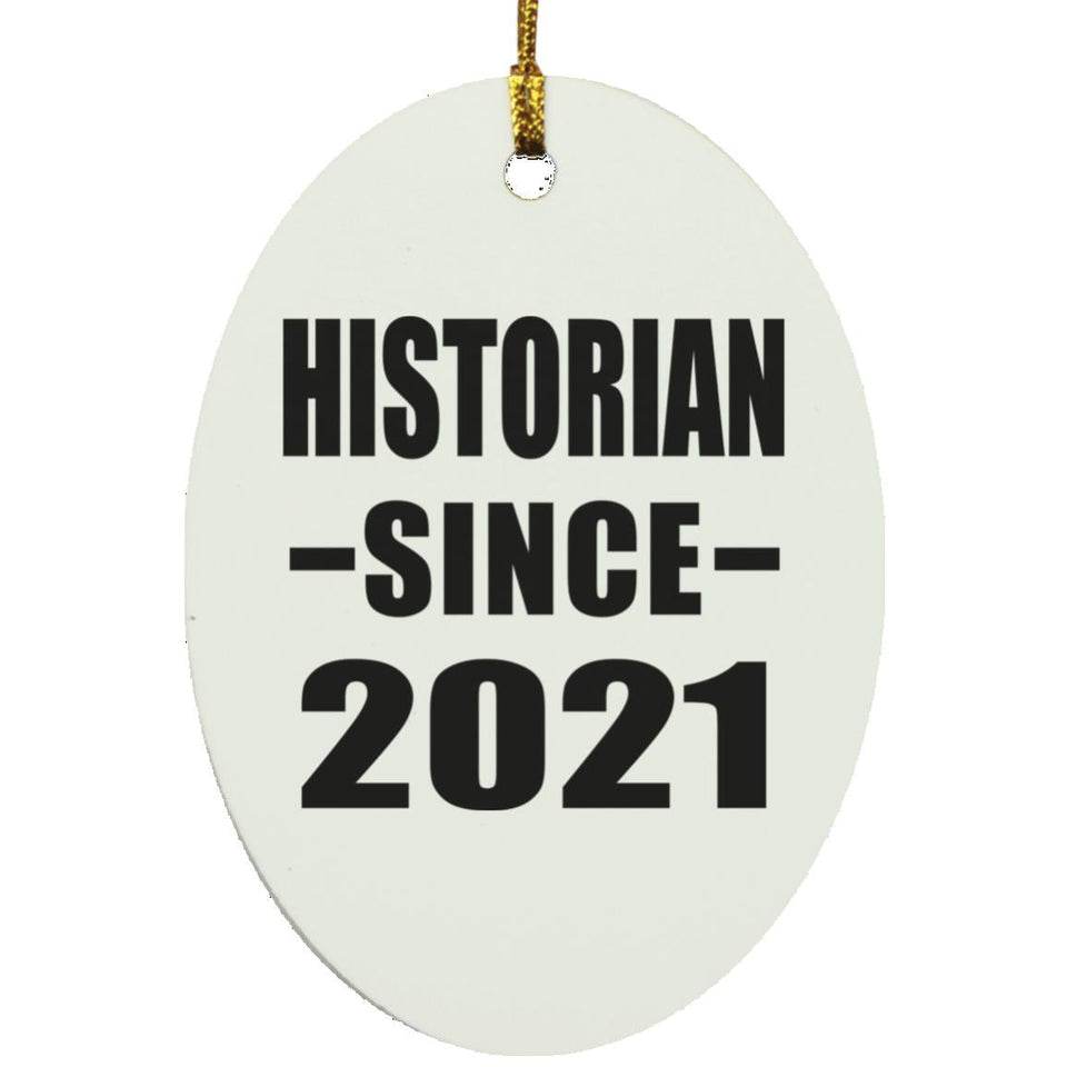Historian Since 2021 - Oval Ornament