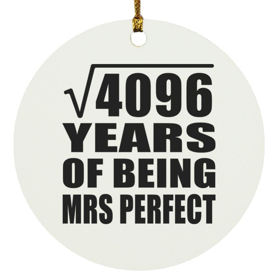 64th Anniversary Square Root of 4096 Years of Mrs Perfect - Circle Ornament